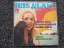 Iris Blatt - Wenn aus Freundschaft Liebe wird 7'' Single
