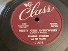 R&B Class 78 RPM Eugene Church & The Fellows - Pretty Girls Everywhere 235 V+