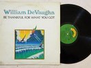 WILLIAM DEVAUGHN BE Thankful For What You Got ORIG SOUL LP VG+