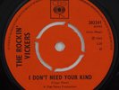 ROCKIN' VICKERS I Don't Need Your Kind FUZZ garage mod freakbeat UK 45 MOTORHEAD