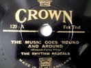 THE RHYTHM RASCALS, THE MUSIC GOES 'ROUND & AROUND, 9