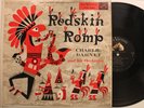 Charlie Barnet & His Orch. Lp Redskin Romp On Rca - Vg++ / Vg++ (Number In Ink O