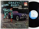 Jimmy Smith - Crazy Baby LP - Blue Note - BST 84030 Stereo RVG Ear NY USA Shrink