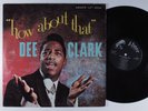 DEE CLARK How About That ABNER LP VG+ mono c