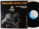 Lou Donaldson Quintet - Wailing With Lou LP - Blue Note Mono DG RVG Ear W 63rd