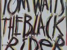 TOM WAITS - The Black Rider - UK 1993 Island 1st Pressing 12” Vinyl LP RARE