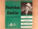 Hawkshaw Hawkins The Hawk Of The West Virginia Hills 4 Song EP Hard PS HonkyTonk