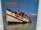 Jimmy Buffett Living and Dying in 3/4 time and Havana Daydreaming album 