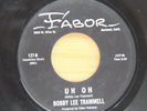 BOBBY LEE TRAMMELL - UH OH / YOU MOSTEST GIRL -  ROCKABILLY 45