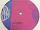 60's Northern Soul 45  -   Len Jewell - Betting On Love   -  UK  Soul City -  Ex