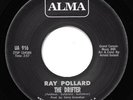 NEW - RAY POLLARD- The Drifter / Same  RE_ISSUE on ALMA