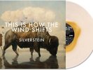 Silverstein - This Is How The Wind Shifts [New Vinyl LP] Explicit