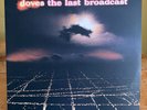 Doves – The Last Broadcast (2002)