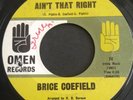 Rare 1966 Northern Soul 45 Brice Coefield OMEN 10  AIN'T THAT RIGHT / JUST ONE