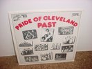 PRIDE OF CLEVELAND PAST  (SEALED)  LP