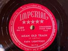 Imperial 5289 Papa Lightfoot MEAN OLD TRAIN   78 rpm BLUES EE+ 1954 great
