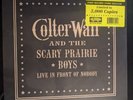 Colter Wall and The Scary Prairie Boys - Live in Front of Nobody 	Vinyl RARE
