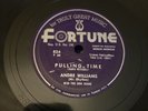 Fortune 78 RPM Andre Williams - Pulling Time / Going Down To Tia Juana 824 V++