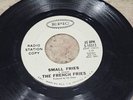 THE FRENCH FRIES   Small Fries / Danse A La Musique   Promo 45