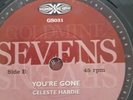 CELESTE HARDY YOU'RE GONE Northern Soul  GSO29 SEVENS GOLDMINE SOUL SUPPLY