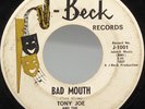 Garage Swamp Rock 45 - Tony Joe White and The Mojos - Bad Mouth - J-Beck - 1965
