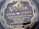 Helen Kane 78rpm Single 10-inch Victor Records # 21684 I Wanna Be Loved by You