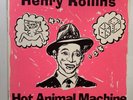 Henry Rollins “Hot Animal Machine” Lp , 1987 / Punk / BlackFlag
