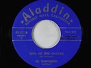 R&B Soul 45 - Ed Townsend - Give Me One Chance - Aladdin