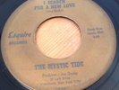 THE MYSTIC TIDE[I SEARCH FOR A NEW LOVE]MINT UNPLAYED 1966 NYC GARAGE 45 Esquire