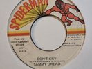 SAMMY DREAD  Don't Cry SPIDERMAN Killer  Night Nurse + Reggae 7