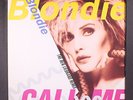 BLONDIE: call me (ben liebrand remix) / backfired CHRYSALS 12