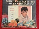 Elvis Presley Santa Claus Is Back In Town / Blue Christmas 45rpm Vinyl Record
