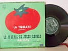 LA TOMATE  JOURNAL DE JULES RENARD - JEAN CARMET / LOUIS DE FUNES / ROBERT ROCCA