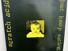 PUNK --  SCRATCH ACID --  JUST KEEP EATING--   UK  Vinyl