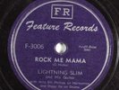 Blues 78 LIGHTNING SLIM Rock Me Mama FEATURE F-3006 V+ HEAR 177