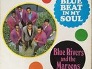 Blue Rivers And The Maroons* - Blue Beat In My Soul (LP, Album, Mono)