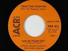 Soul Funk Gospel 45 - Ernestine Thompson - Now We Found God - ACR