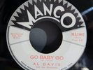 Al Davis - Go Baby Go (MANCO ML1067) Rockabilly 45