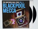 THE NORTHERN SOUL STORY VOL. 3 BLACKPOOL MECCA - V/A 2X VINYL LP REISSUE