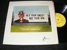 FUN Right Wing LP HE'S YOUR UNCLE  Not Your DAD Walter Brennan JOHN BIRCH Key