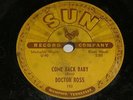 Doctor Ross 78 Rpm Sun Record 193 Come Back Baby / Chicago Breakdown