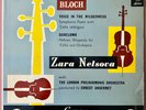 Zara Nelsova; Ansermet  Bloch Voice in the Wilderness, Schelomo  London LL 1232
