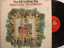 The Bill Gaither Trio Autographed Lp Especially For Children ( Of All Ages ) On