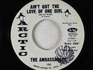 Northern Soul 45 - Ambassadors - Ain't Got The Love - Arctic - VG++ Pete Rock