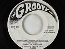 Northern Soul 45 - Darrow Fletcher - That Certain Little - Groovy - promo