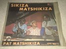 Pat Matshikiza Sikiza Matshikiza 1976 Vinyl Jazz GL.1857 The Sun South Africa