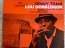 LOU DONALDSON - Gravy Train BLUE NOTE 84079  STEREO REISSUE VG+/VG+