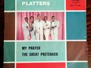 RARO 45 giri The PLATTERS  My Prayer - The Great Pretender - 7