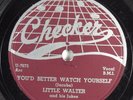 Blues 78 LITTLE WALTER You'd Better Watch Yourself CHECKER 799 E-/V+ HEAR 644