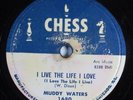 Blues 78 MUDDY WATERS I Live The Life I Love CHESS 1680 HEAR 583